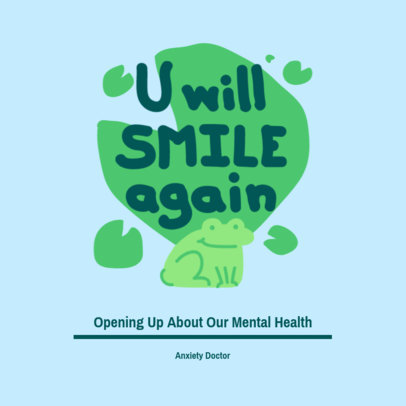 Mental Health-Themed Podcast Cover Template Featuring a Quote and a Frog Clipart 