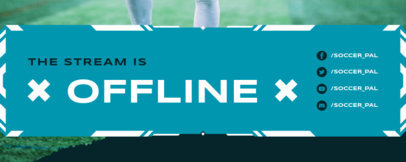 Offline Banner Template for a Soccer-Themed Streaming Channel
