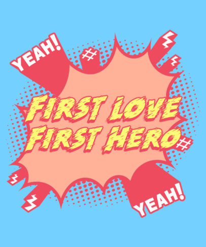 Superhero Comic Book-Inspired T-Shirt Design Maker with a Romantic Quote