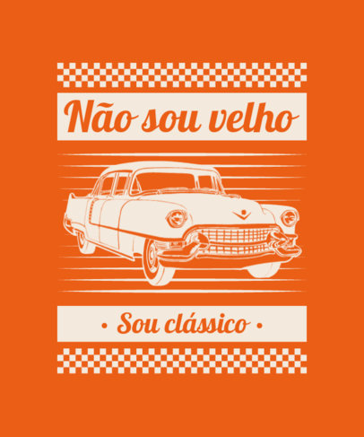 Portuguese Quote T-Shirt Design Maker With a Vintage Car Graphic