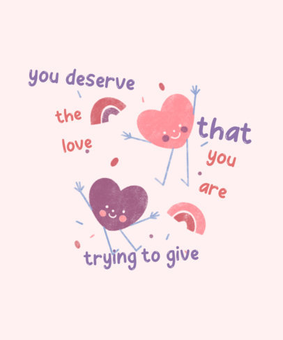 Quote T-Shirt Design Generator Featuring Cute Hearts and Rainbows