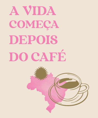 T-Shirt Design Maker for Coffee Enthusiasts Featuring Quotes in Portuguese 