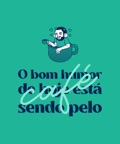 T-Shirt Design Template With a Coffee Theme and Funny Graphics 