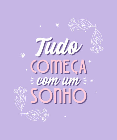 Quote T-Shirt Design Maker Featuring a Girly Style and a Quote in Portuguese