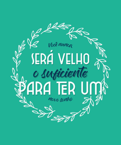 T-Shirt Design Maker With a Quote and a Botanical Wreath Graphic 4304e-el1