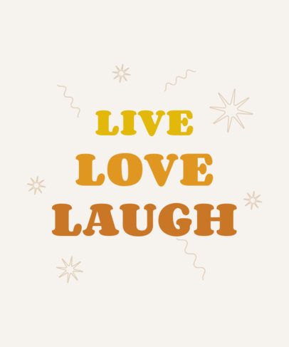Cheugy-Themed T-Shirt Design Creator with a Cheesy Live Laugh Love Quote 3998g
