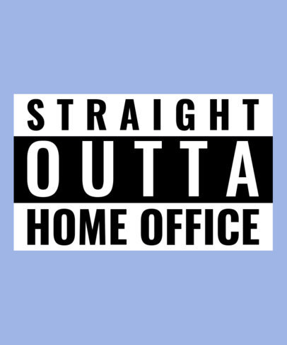 Quote T-Shirt Design Maker with a Home Office Theme 1953g-4069