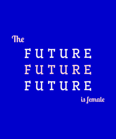 Pro-Feminism Quote T-Shirt Design Template 1811h