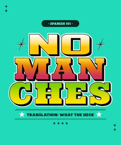 Cool T-Shirt Design Template Featuring Mexican-Inspired Lettering