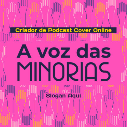 Podcast Cover Creator With a Diversity Theme Featuring Hand Graphics