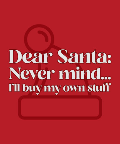 Xmas T-Shirt Design Maker Featuring a Funny Message for Santa