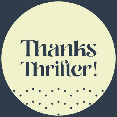 Sticker Design Template for a Thrift Shop Featuring a Thank You Message
