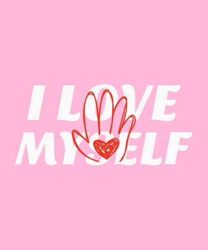 Valentine’s Day-Themed T-Shirt Design Generator With a Self-Love Message