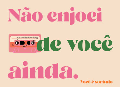 Greeting Card Design Creator With an Anti-Valentine’s Day Theme and a Quote in Portuguese