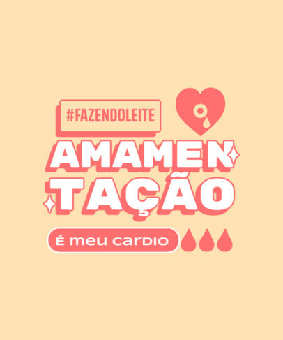 T-Shirt Design Creator for New Moms Featuring a Breastfeeding Text