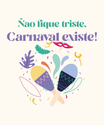 T-Shirt Design Template Featuring a Cheerful Quote and a Rio Carnival Theme