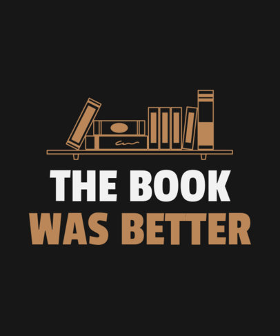 T-Shirt Design Template with a Fun Quote for Book Enthusiasts