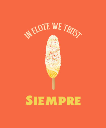 T-Shirt Design Maker With a Mexican Street Food Theme and a Quote