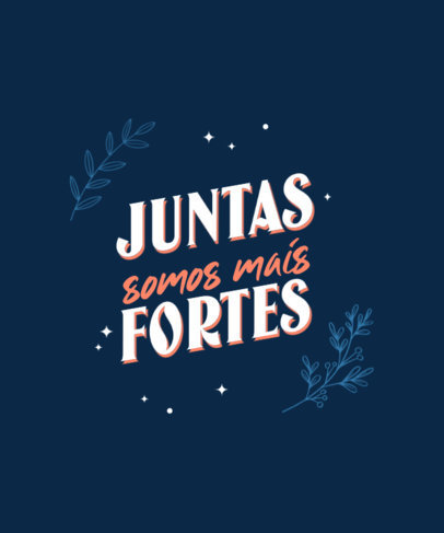 T-Shirt Design Maker for International Women’s Day Featuring Quotes and Botanical Graphics 