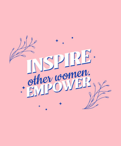 T-Shirt Design Generator Featuring Unique Fonts and a Quote for International Women’s Day