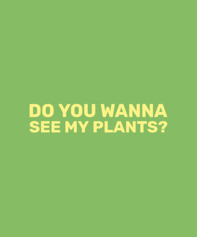 T-Shirt Design Generator for Plants Lovers Featuring a Quote