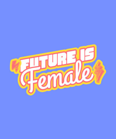 Feminist T-Shirt Design Template Featuring a Quote with Lightning Graphics 4761f-el1