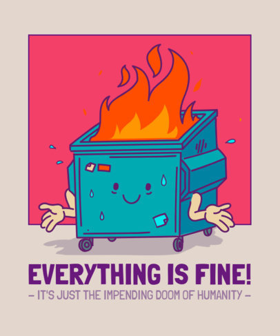 T-Shirt Design Template with Funny This Is Fine Illustrations