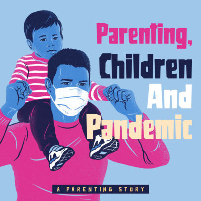 Parenting-Themed Podcast Cover Creator Featuring an Illustration of a Man and His Kid