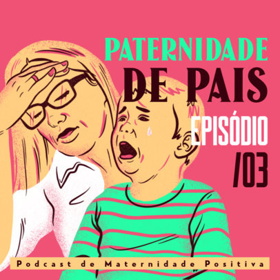 Illustrated Podcast Cover Template for a Parenting-Themed Episode