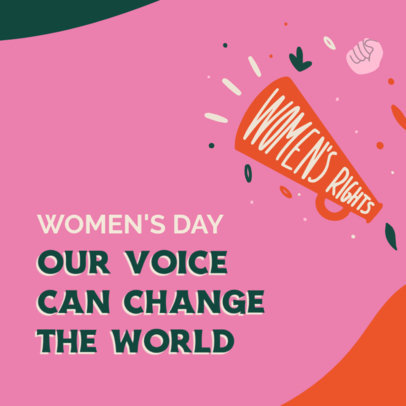 Instagram Post Design Generator Featuring an Empowering Message for Women's Day