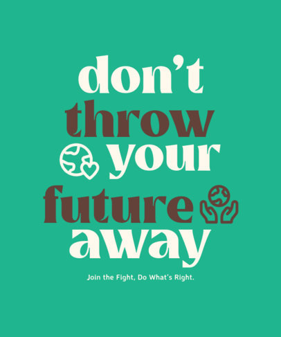 Quote T-Shirt Design Template Featuring an Earth Day Theme