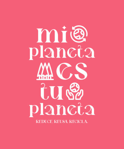 Earth Day-Themed T-Shirt Design Template Featuring a Quote in Spanish