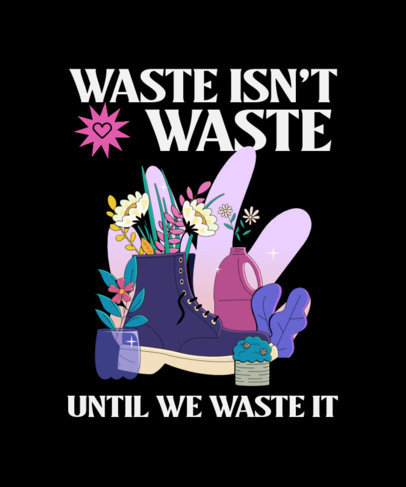 Cause T-Shirt Design Maker with a Recycling Theme Featuring a Boot with Flowers