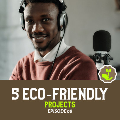 Podcast Cover Template to Talk about Eco-Friendly Projects 4537g