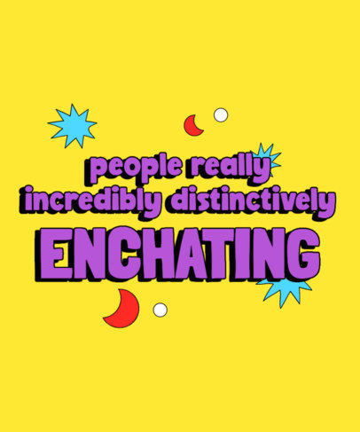 Quote T-Shirt Design Template With a Cool Font and Moon Stickers 4543e