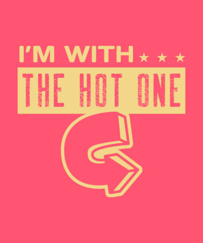Cool T-Shirt Design Generator Featuring an I'm With Message