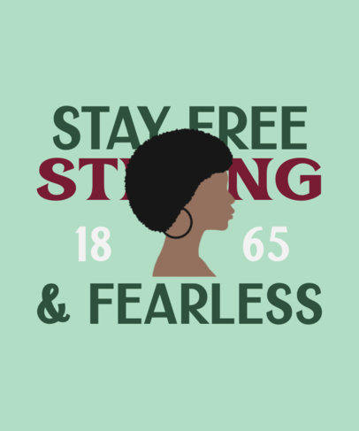 T-Shirt Design Template with a Strong Quote for Juneteenth