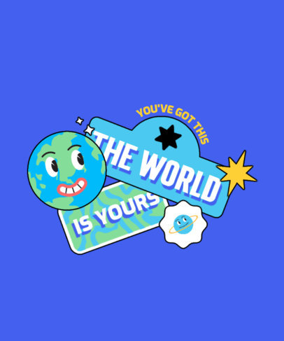 Cool T-Shirt Design Generator With a Sticker Theme and an Inspiring Quote