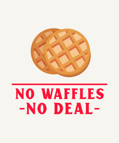 T-Shirt Design Maker with a Fun Quote Inspired by Stranger Things and Waffle Graphics