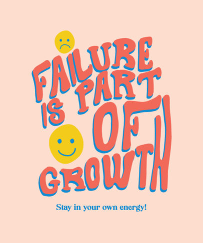 Quote T-Shirt Design Maker Featuring a Positive Message in a Handmade Lettering  5355