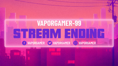 Twitch Stream Ending Screen Design Template With a Cyberpunk-Styled Layout