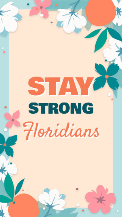 Instagram Story Maker With a Floral Frame And  A Supportive Message for Florida 3487g-5093