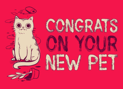 Unusual Greeting Card Maker for a New Pet Arrival with an Illustrated Cat 5219A