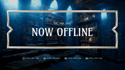 Twitch Screen Maker for Fantasy Game Streamers Featuring a Now Offline Message 