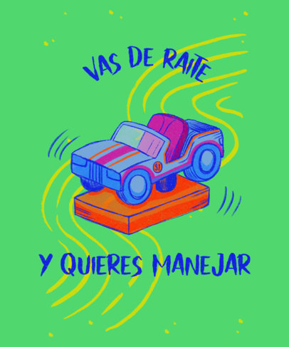 T-Shirt Design Creator With a Popular Mexican Slang