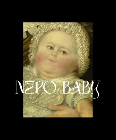 Fun Renaissance T-Shirt Design Template With a Nepo Baby Theme