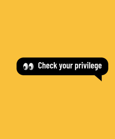 Privilege T-Shirt Design Generator Featuring a Text Conversation Bubble 3603i-5357