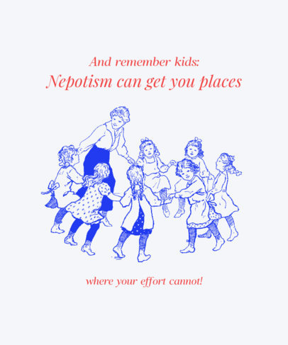 Ironic T-Shirt Design Creator Featuring a Nepo Baby Theme