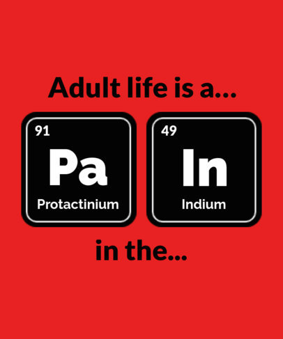 T-Shirt Design Maker Featuring Periodic Table Graphics with Funny Puns 