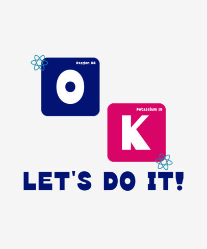 Quote T-Shirt Design Maker Featuring Chemical Elements